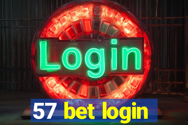 57 bet login